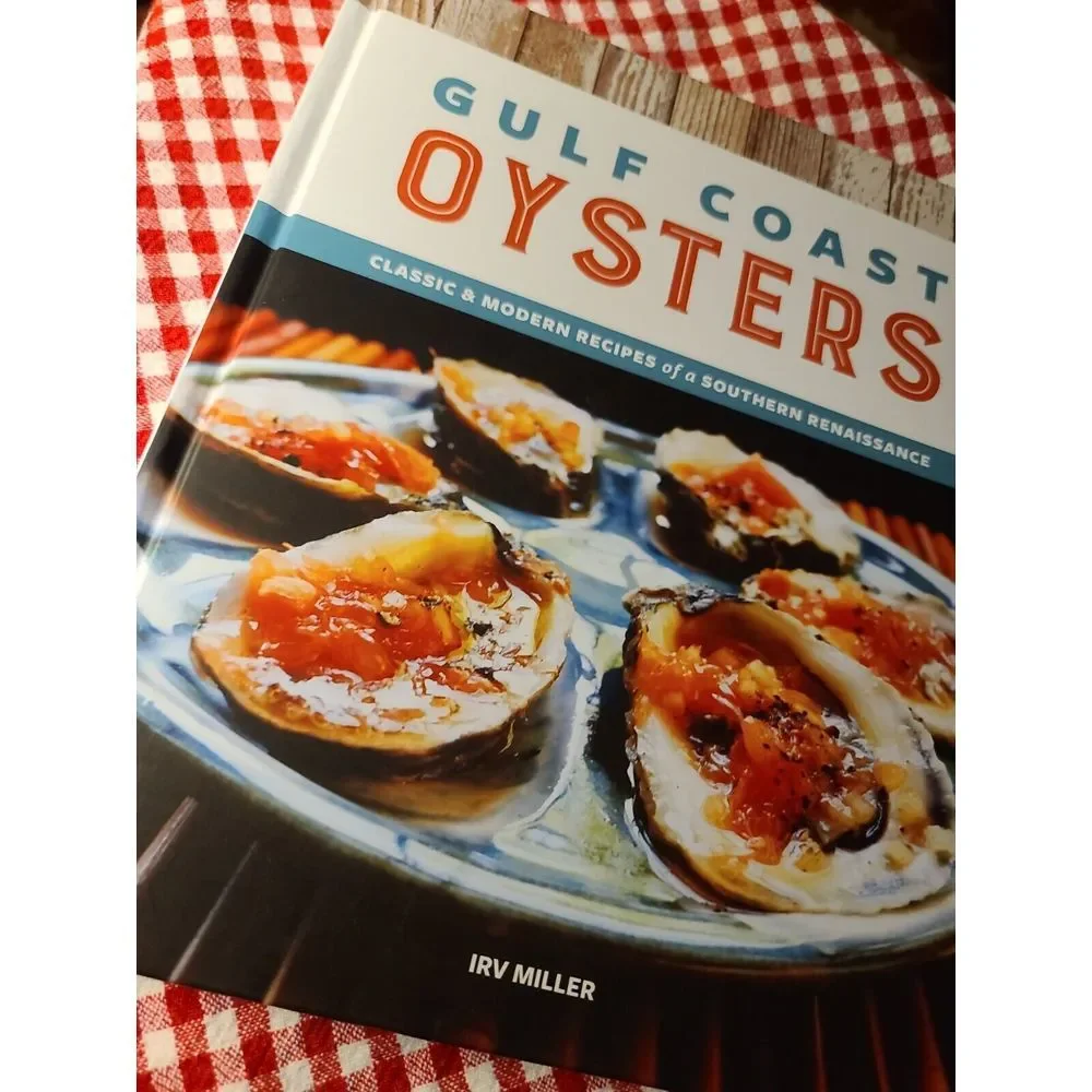 Gulf‎ Coast Oysters Classic Modern Recipes Southern COOKBOOK Signed Irv Miller